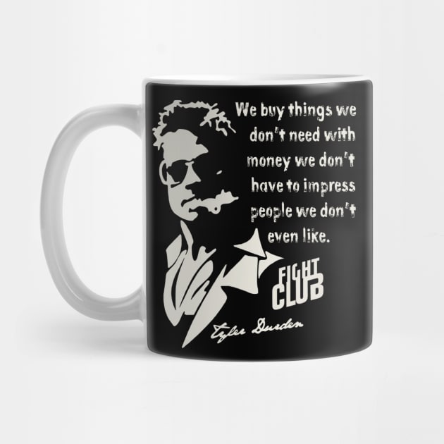 Tyler Durden Quote by Alema Art